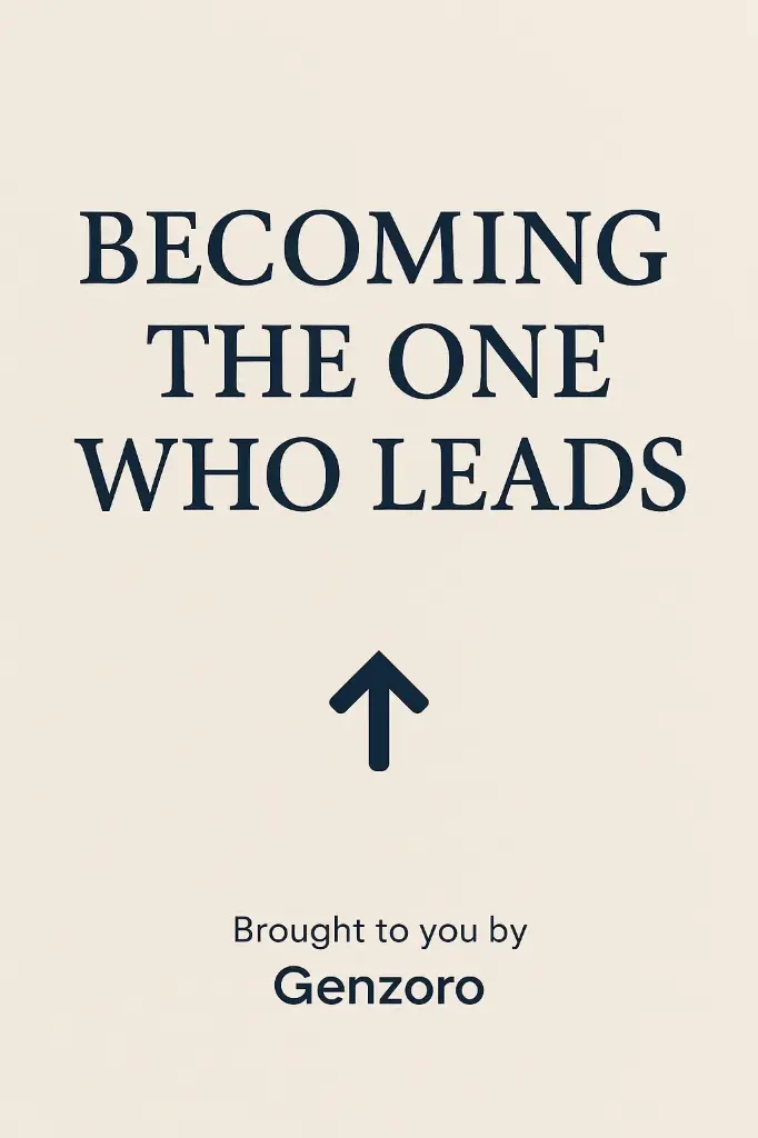 Becoming the One Who Leads Ebook By Genzoro